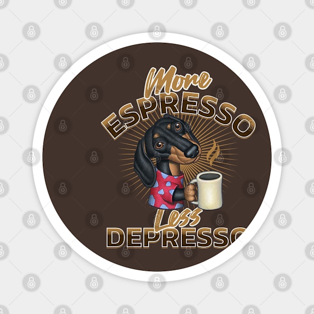 Cute Doxie Dachshund Ready for Morning with Expresso Magnet by Danny Gordon Art